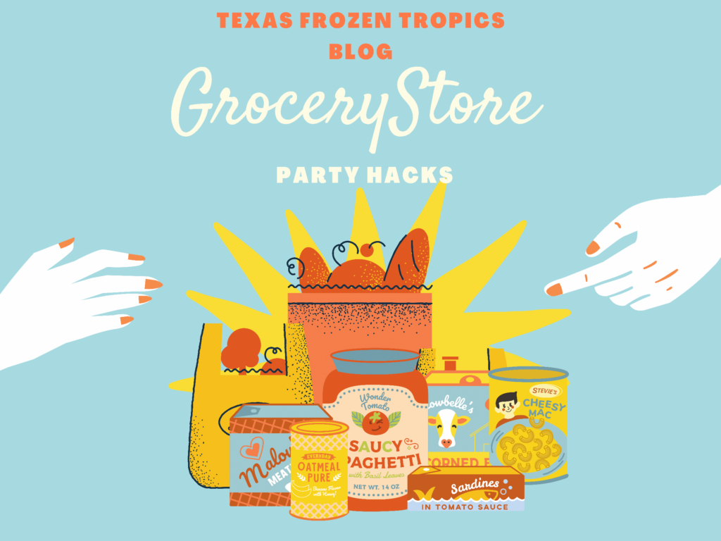 3 Grocery Store Party Hacks