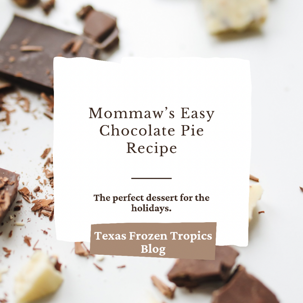 Mommaw’s Easy Chocolate Pie