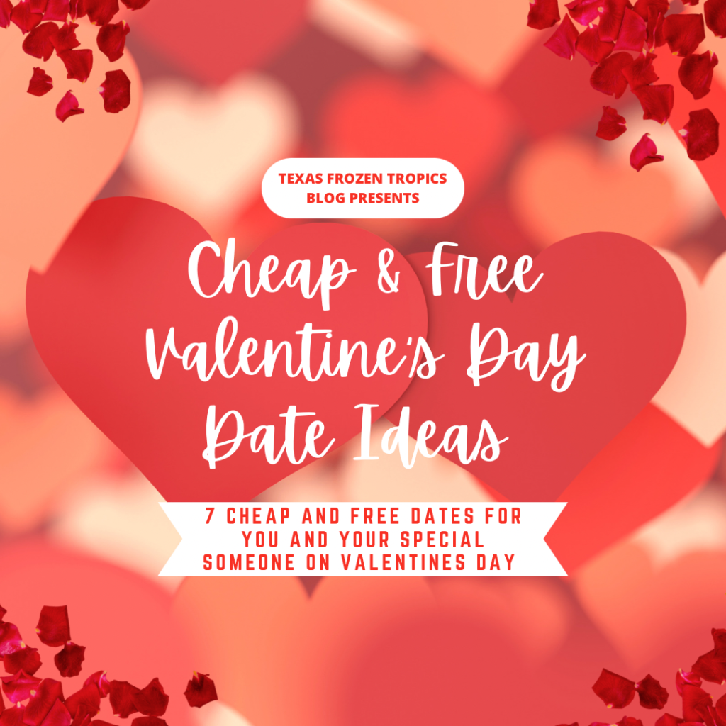 7 Cheap and FREE Valentine’s Day Date Ideas