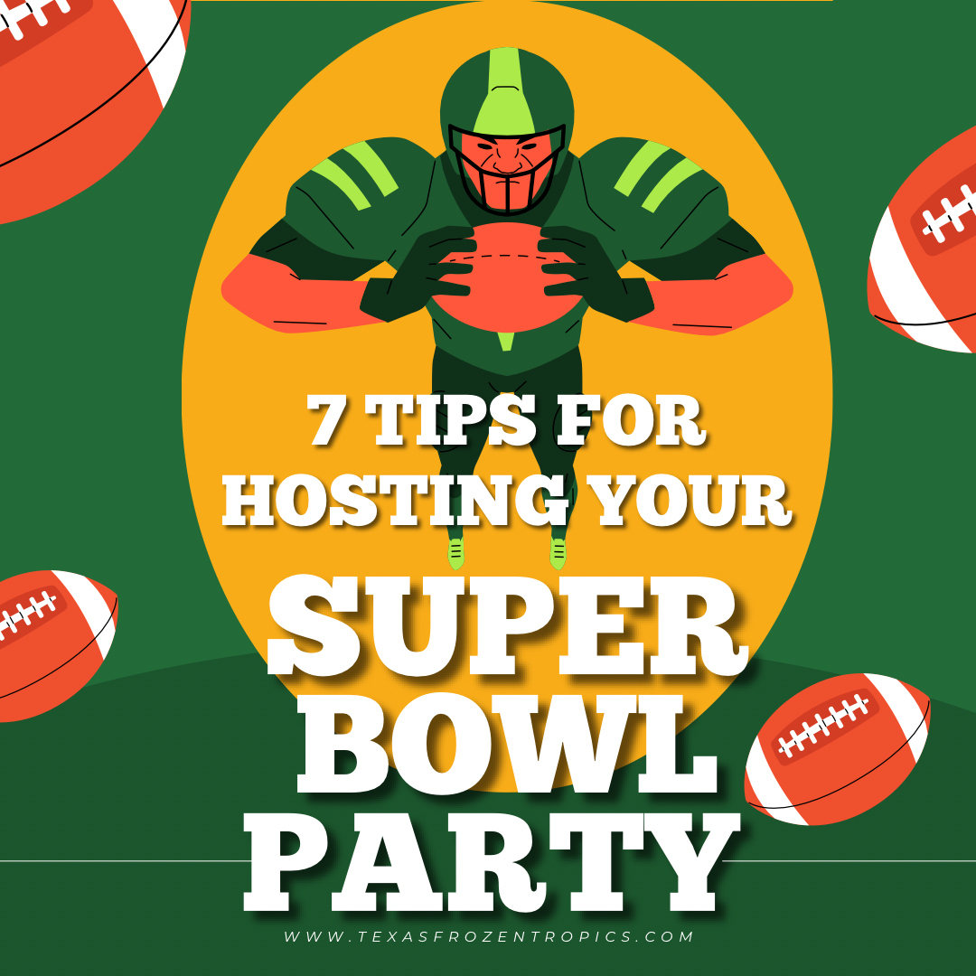 7 tips for hosting your super bowl party