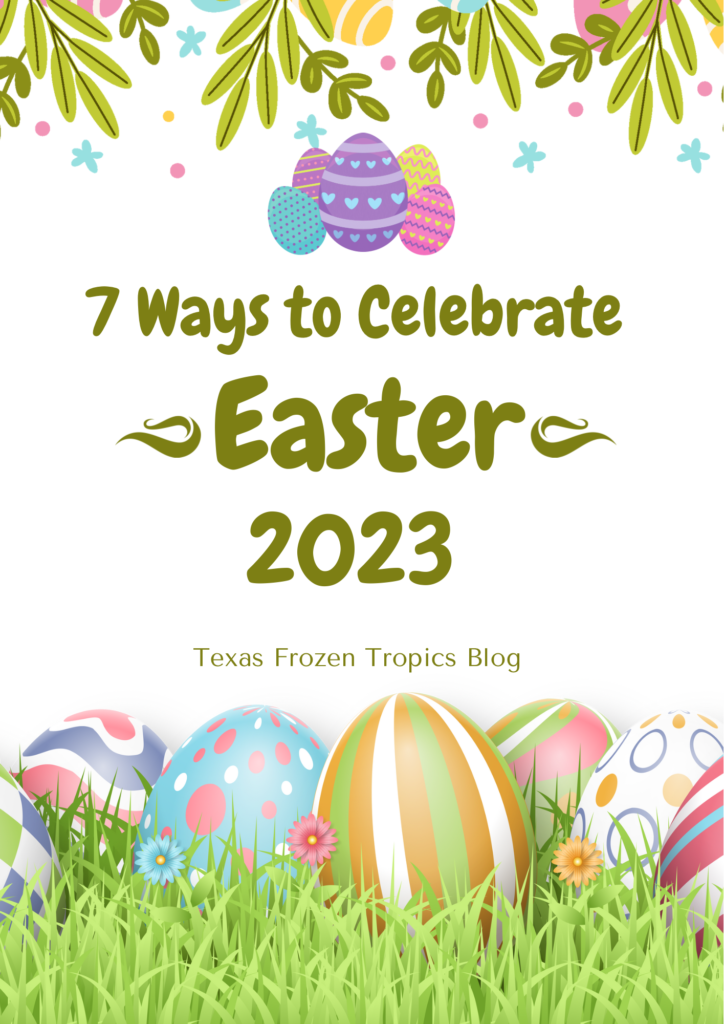 7 Ways to Celebrate Easter this Year